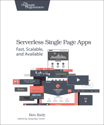 Serverless Single Page Apps: Fast, Scalable, and Available Cover Image
