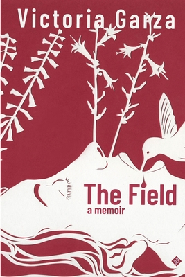 The Field By Victoria Garza Cover Image