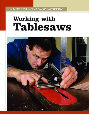 Working with Tablesaws: The New Best of Fine Woodworking Cover Image