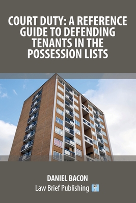 Court Duty: A Reference Guide to Defending Tenants in the Possession Lists Cover Image