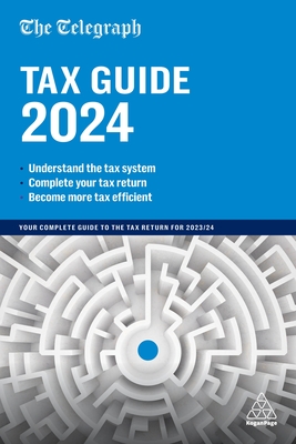 The Telegraph Tax Guide 2024: Your Complete Guide to the Tax Return for 2023/24 Cover Image