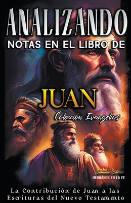 Notas en el Libro de Juan By Sermones Bíblicos Cover Image