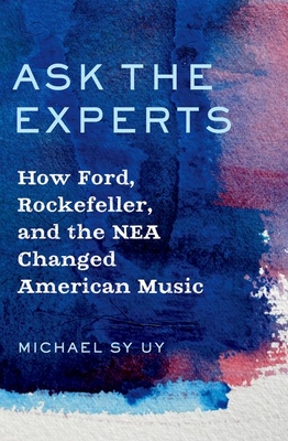Ask the Experts: How Ford, Rockefeller, and the NEA Changed American Music By Michael Uy Cover Image