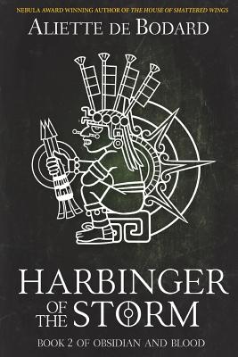 Cover for Harbinger of the Storm (Obsidian and Blood #2)