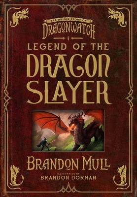 Legend of the Dragon Slayer: The Origin Story of Dragonwatch Cover Image