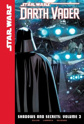 Shadows and Secrets, Volume 3 (Star Wars: Darth Vader Set 2 #3) Cover Image