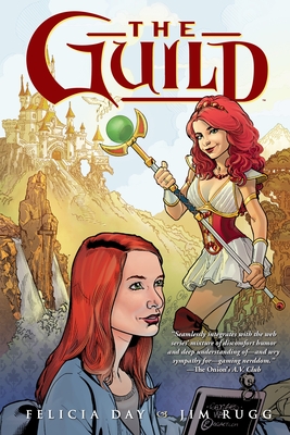 The Guild Volume 1 By Felicia Day, Various (Illustrator) Cover Image
