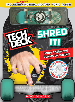 Shred It! (Tech Deck Guidebook): Gnarly tricks to grind, shred, and freestyle! By Rebecca Shapiro Cover Image