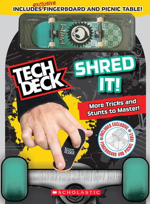 Shred It! (Tech Deck Guidebook): Gnarly tricks to grind, shred, and freestyle! Cover Image