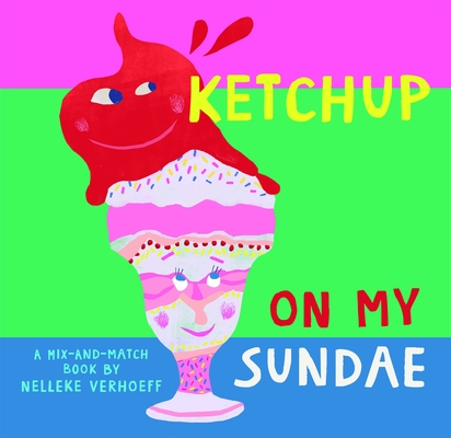 Ketchup on My Sundae (Mix-And-Match)