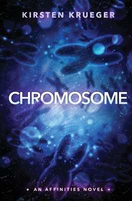 Chromosome: An Affinities Novel Cover Image