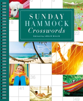 Sunday Hammock Crosswords (Sunday Crosswords) By Leslie Billig Cover Image