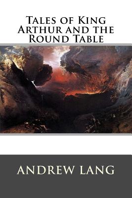Tales of King Arthur and the Round Table Cover Image