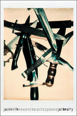 Jackknife: New and Selected Poems (Pitt Poetry Series) By Jan Beatty Cover Image