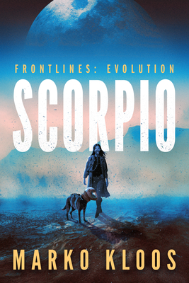 Scorpio (Frontlines: Evolution #1)