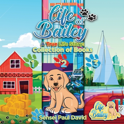 Life of Bailey: Collection of Books 123 Cover Image