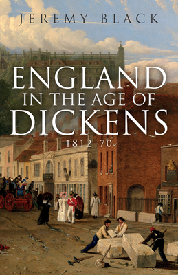 England in the Age of Dickens: 1812-70 Cover Image