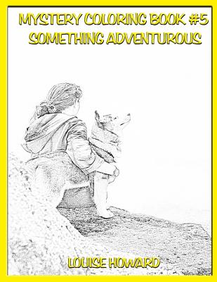 Mystery Coloring Book #5 Something Adventurous