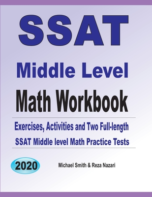 SSAT Middle Level Math Workbook: Math Exercises, Activities, and Two Full-Length SSAT Middle Level Math Practice Tests Cover Image