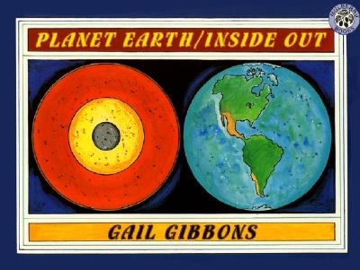 Planet Earth/Inside Out By Gail Gibbons, Gail Gibbons (Illustrator) Cover Image