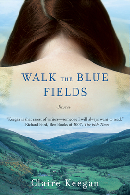 Walk the Blue Fields Cover Image