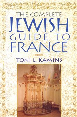 The Complete Jewish Guide to France Cover Image