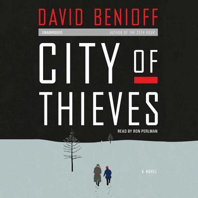 City of Thieves By David Benioff, Ron Perlman (Read by) Cover Image