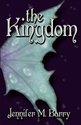 The Kingdom By Jennifer M. Barry Cover Image