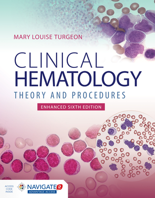 Clinical Hematology: Theory & Procedures, Enhanced Edition: Theory & Procedures, Enhanced Edition Cover Image