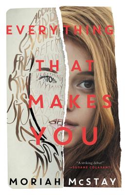 Everything That Makes You By Moriah McStay Cover Image