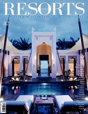 Resorts 32: The World's Most Exclusive Destinations (Resorts Magazine) By Ovidio Guaita Cover Image