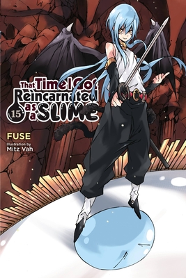 That Time I Got Reincarnated as a Slime, Vol. 15 (light novel) (That Time I Got Reincarnated as a Slime (light novel) #15) By Fuse, Mitz Vah (By (artist)) Cover Image