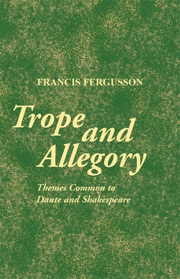 Trope and Allegory By Francis Fergusson Cover Image