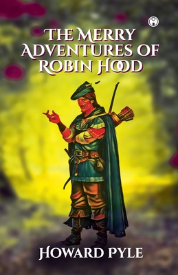 The Merry Adventures of Robin Hood (Paperback) | Malaprop's Bookstore/Cafe