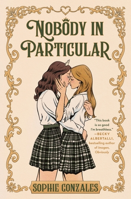 Nobody in Particular By Sophie Gonzales Cover Image