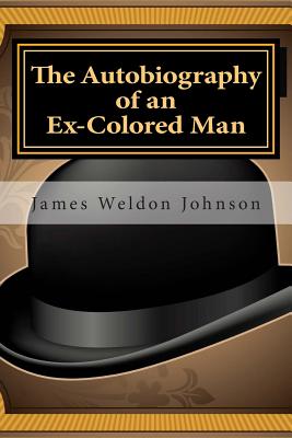 The Autobiography of an Ex-Colored Man By James Weldon Johnson Cover Image