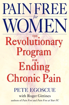 Pain Free for Women: The Revolutionary Program for Ending Chronic Pain Cover Image