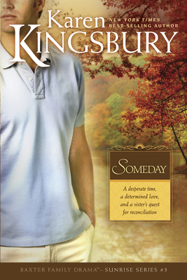 Someday (Baxter Family Drama--Sunrise #3) Cover Image
