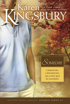 Someday (Baxter Family Drama--Sunrise #3)