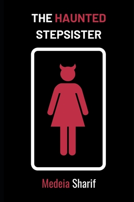 Cover for The Haunted Stepsister