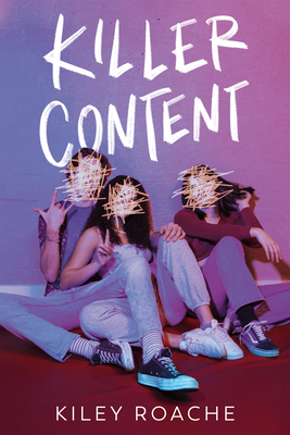 Killer Content (Underlined Paperbacks) By Kiley Roache Cover Image