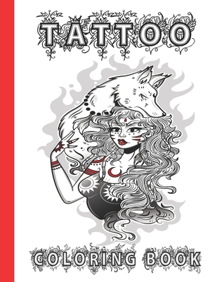 Download Tattoo Coloring Book Marked In Ink An Adult Coloring Book With Awesome Sexy And Relaxing Tattoo Designs Paperback Volumes Bookcafe