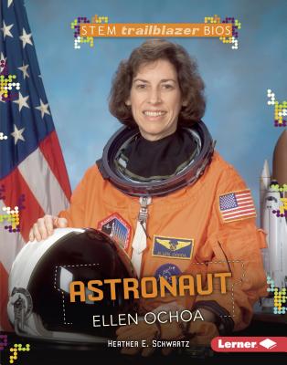 Astronaut Ellen Ochoa (Stem Trailblazer Bios) Cover Image