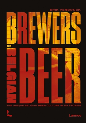 Brewers of Belgian Beer By Erik Verdonck Cover Image