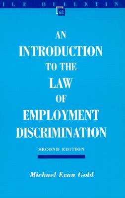 An Introduction to the Law of Employment Discrimination (Ilr Bulletin #68) Cover Image
