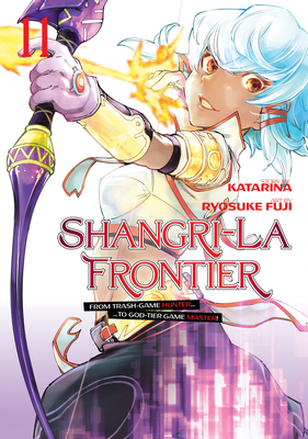 Shangri-La Frontier 11 By Ryosuke Fuji, Katarina (Created by) Cover Image