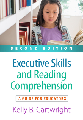 Executive Skills and Reading Comprehension: A Guide for Educators Cover Image