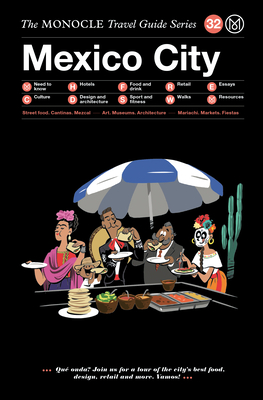 The Monocle Travel Guide to Mexico City: The Monocle Travel Guide Series Cover Image