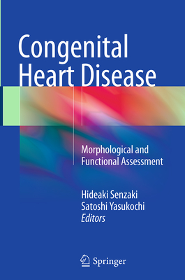 Congenital Heart Disease: Morphological and Functional Assessment Cover Image