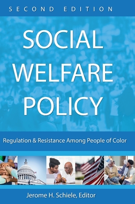 Social Welfare Policy: Regulation and Resistance Among People of Color Cover Image
